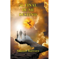 Al final de mi destino
