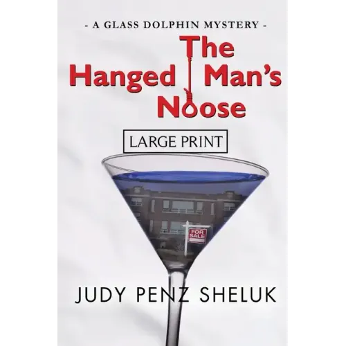 The Hanged Man's Noose: A Glass Dolphin Mystery - LARGE PRINT EDITION