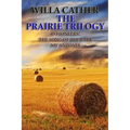 The Prairie Trilogy: O Pioneers!/The Song of the Lark/My Antonia