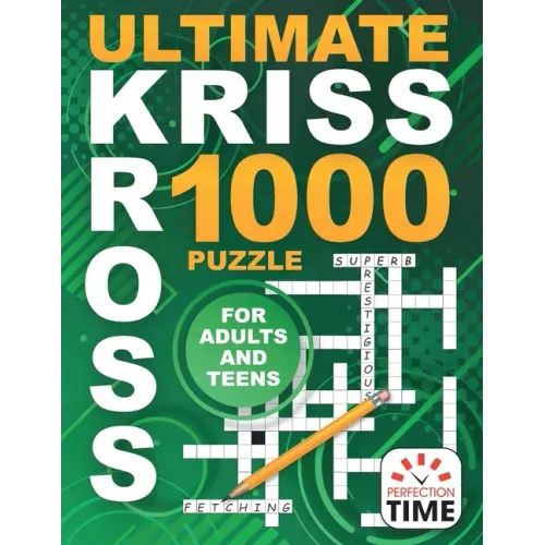 Ultimate Kriss Kross: 1000 Puzzles for Adults and Teens