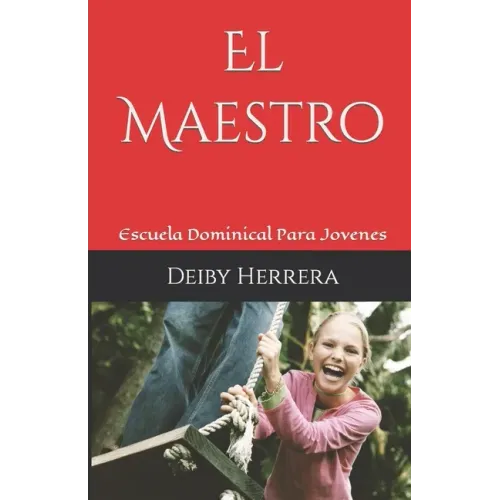 El Maestro: Escuela Dominical Para Jovenes