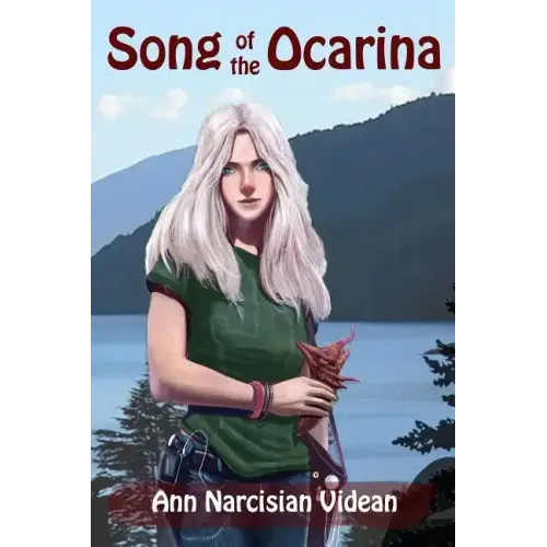 Song of the Ocarina: Delfaerune Rhapsody Series, Book 1