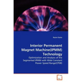 Interior Permanent Magnet Machine(IPMM)Technology