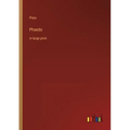Phaedo: in large print