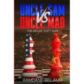 Uncle Sam vs Uncle Mao: The Art of Soft War
