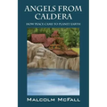 Angels From Caldera: How Peace Came To Planet Earth
