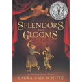 Splendors and Glooms