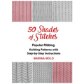 50 Shades of Stitches - Vol 1: Popular Ribbing