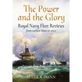 The Power and Glory: Royal Navy Fleet Reviews from Earliest Times to 2005