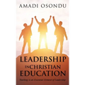 Leadership in Christian Education: Teaching is an Essential Element of Leadership