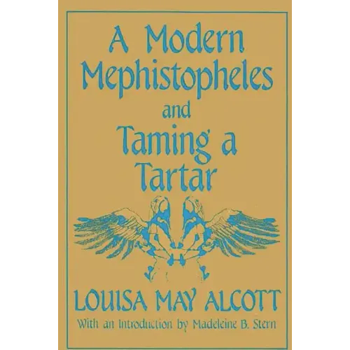 A Modern Mephistopheles and Taming a Tartar