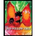 The Old Willow Tree: Rooted & Grounded