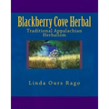 Blackberry Cove Herbal: Traditional Appalachian Herbalism (Full Color Version)