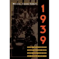 1939: The Alliance That Never Was and the Coming of World War II