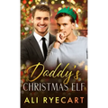 Daddy's Christmas Elf: A Daddy-lite Christmas MM Romance