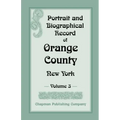 Portrait and Biographical Record of Orange County, New York: Volume 3