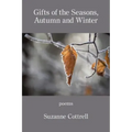 Gifts of the Seasons, Autumn and Winter