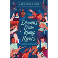 Dreams from Many Rivers: A Hispanic History of the United States Told in Poems