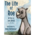The Life of Roe
