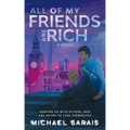 All Of My Friends Are Rich