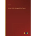 Echoes of the War, and Other Poems