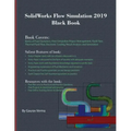 SolidWorks Flow Simulation 2019 Black Book