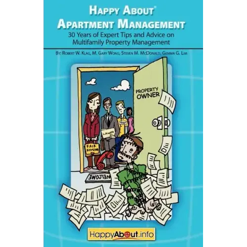 Happy About Apartment Management: 30 Years of Expert Tips and Advice on Multifamily Property Management