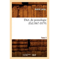 Dict. de Pomologie. Tome 3 (Éd.1867-1879)