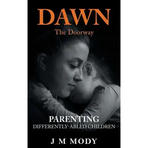 Dawn, the Doorway: Parenting Differently-Abled Children