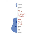The Honky Tonk on the Left: Progressive Thought in Country Music