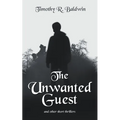 The Unwanted Guest and Other Short Thrillers