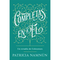 Completas En Él: Un Estudio de Colosenses