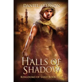 Halls of Shadow: Kingdoms of Sand Book 5