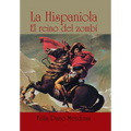 La hispaniola: El reino del zombí