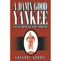 A Damn Good Yankee: Xen Scott and the Rise of the Crimson Tide