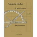 Arpeggio Studies in Three Octaves for the Cello