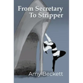 From Secretary To Stripper