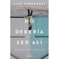No Debería Ser Así / It's Not Supposed to Be This Way