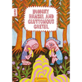 Hungry Hansel and Gluttonous Gretel: [saddle-Stitched Softback]