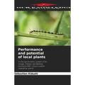 Performance and potential of local plants