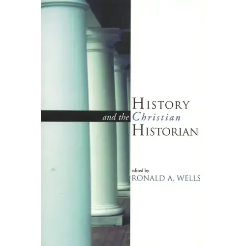 History and the Christian Historian