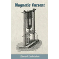 Magnetic Current