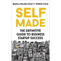 Self Made: The Definitive Guide to Business Start-Up Success