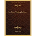 Emulation Working Explained