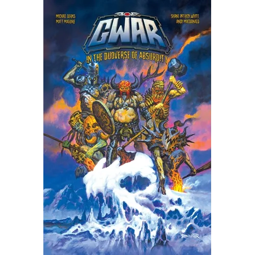Gwar: In the Duoverse of Absurdity: In the Duoverse of Absurdity