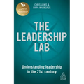 The Leadership Lab: Understanding Leadership in the 21st Century