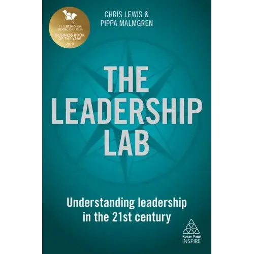 The Leadership Lab: Understanding Leadership in the 21st Century