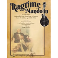 Ragtime Mandolin: A Collection of Cakewalks, Rags, Slow Drags, and Foxtrots from the Gilded Age