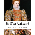 By What Authority?