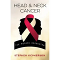 Head and Neck Cancer: The Second Encounter